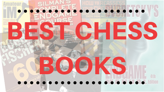 You are currently viewing Best Chess Books To Read In 2023 (Beginner to Advanced)